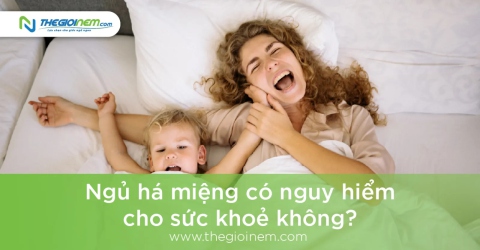 Ngủ há miệng có nguy hiểm cho sức khoẻ không?