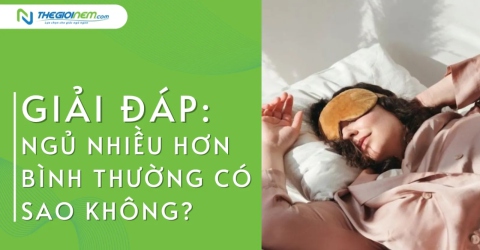 Giải đáp: Ngủ nhiều hơn bình thường có sao không?