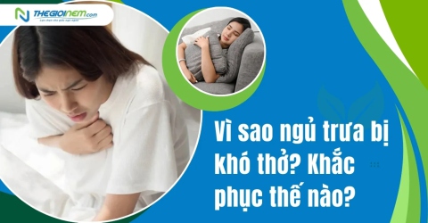 Vì sao ngủ trưa bị khó thở? Khắc phục thế nào?