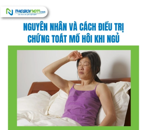 Nguyên nhân và cách điều trị chứng toát mồ hôi khi ngủ