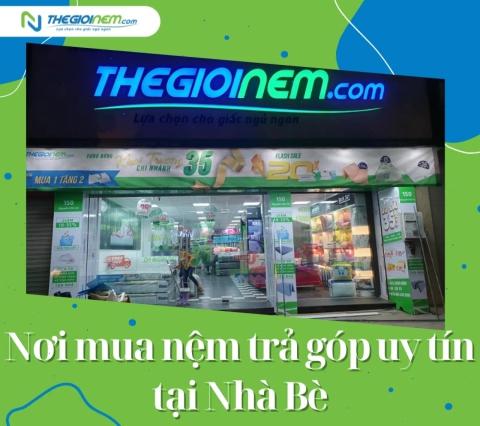 Nơi mua nệm trả góp uy tín tại Nhà Bè