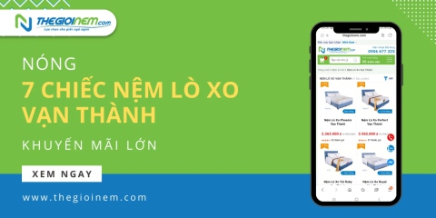 NÓNG: 7 chiếc nệm lò xo Vạn Thành khuyến mãi lớn tại Thegioinem.com