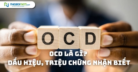 OCD là gì? Dấu hiệu, triệu chứng nhận biết