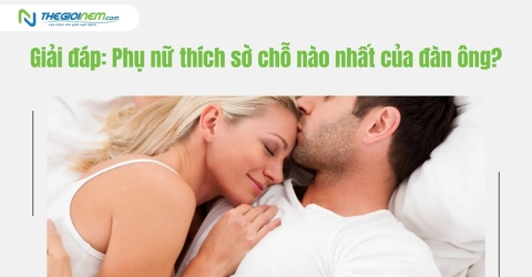 Giải đáp: Phụ nữ thích sờ chỗ nào nhất của đàn ông?