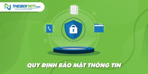 Quy định bảo mật thông tin - Thế Giới Nệm