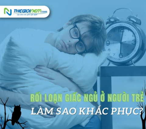 Rối loạn giấc ngủ ở người trẻ, làm sao khắc phục?