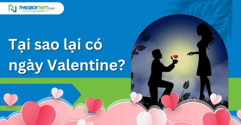 Tại sao lại có ngày Valentine?