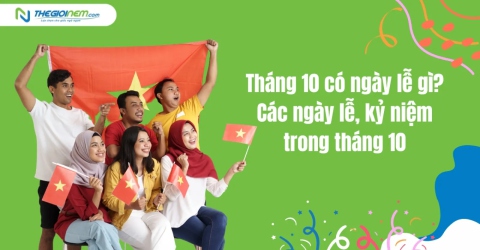 Tháng 10 có ngày lễ gì? Các ngày lễ, kỷ niệm trong tháng 10