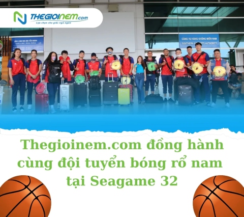 Thegioinem.com đồng hành cùng đội tuyển bóng rổ nam tại Seagame 32