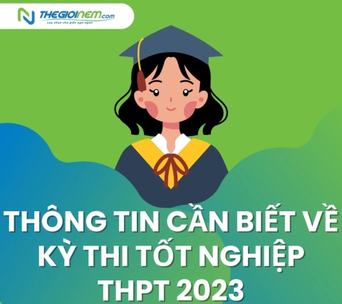 Thông tin cần biết về kỳ thi tốt nghiệp THPT 2023