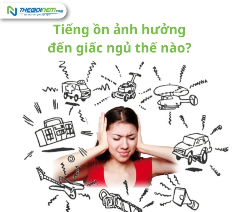 Tiếng ồn ảnh hưởng đến giấc ngủ thế nào?