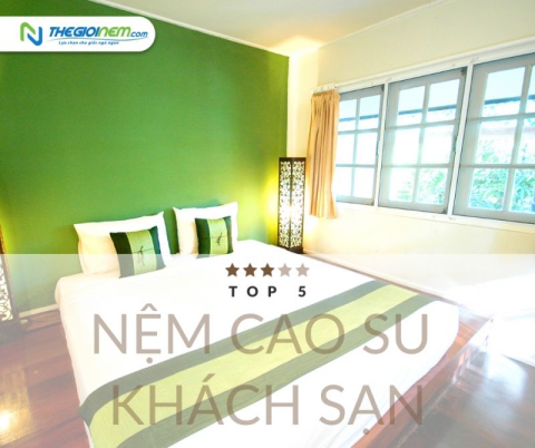 Top 05 thương hiệu nệm cao su khách sạn/ resort chuyên dùng