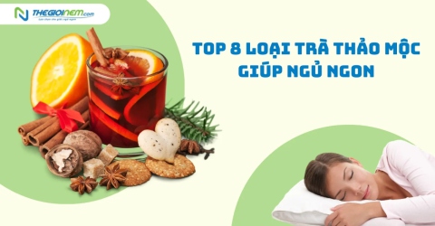 Top 8 loại trà thảo mộc giúp ngủ ngon