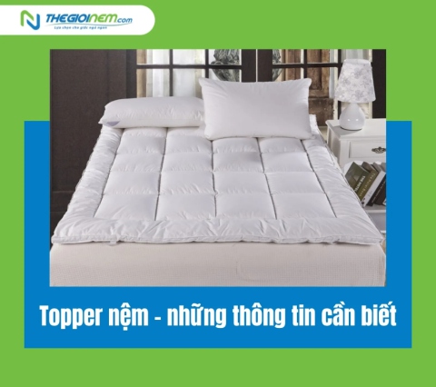 Topper nệm - những thông tin cần biết