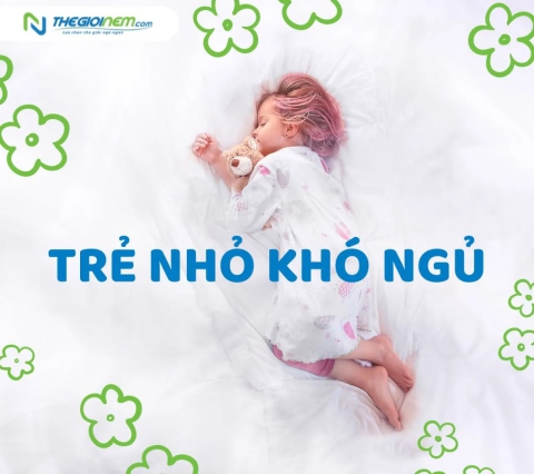 Trẻ khó ngủ: Nguyên nhân và cách khắc phục 