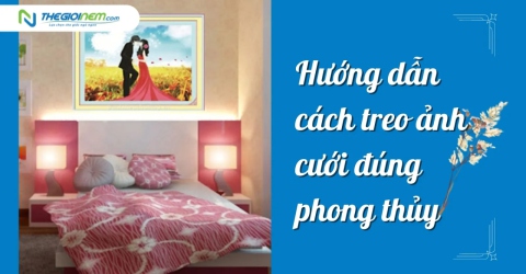 Hướng dẫn cách treo ảnh cưới đúng phong thủy