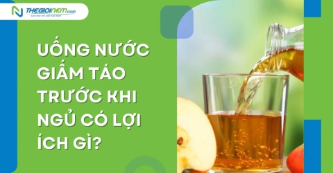 Uống nước giấm táo trước khi ngủ có lợi ích gì?