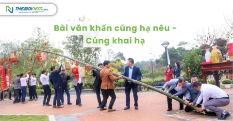 Bài văn khấn cúng hạ nêu - Cúng khai hạ