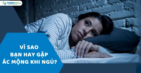 Vì sao bạn hay gặp ác mộng khi ngủ?