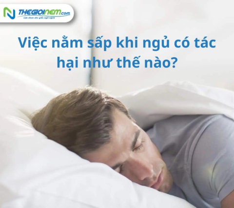 Việc nằm sấp khi ngủ có tác hại như thế nào?