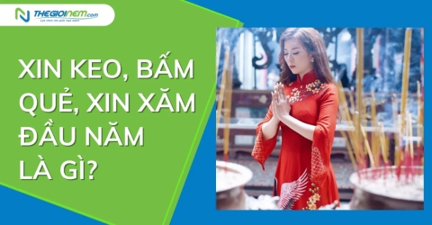 Xin keo, bấm quẻ, xin xăm đầu năm là gì?