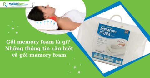 Gối memory foam là gì? Những thông tin cần biết về gối memory foam