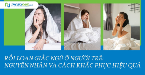 Rối loạn giấc ngủ ở người trẻ: Nguyên nhân và cách khắc phục hiệu quả