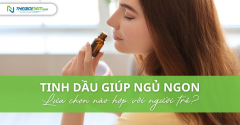 Top tinh dầu giúp ngủ ngon: Lựa chọn nào hợp với người trẻ?