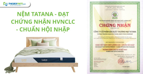 Nệm TATANA đạt chứng nhận HVNCLC - Chuẩn Hội Nhập