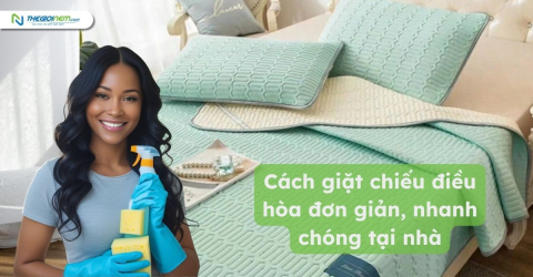Cách giặt chiếu điều hòa đơn giản, nhanh chóng tại nhà