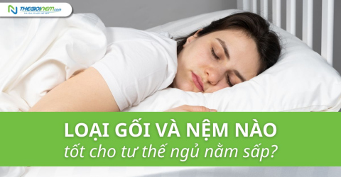 Loại gối và nệm nào tốt cho tư thế ngủ nằm sấp?