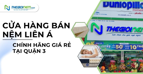 Cửa hàng bán nệm Liên Á chính hãng giá rẻ tại quận 3