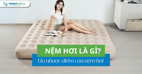 Nệm hơi là gì? Ưu nhược điểm của nệm hơi