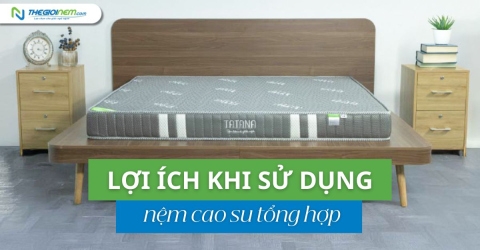 Lợi ích khi sử dụng nệm cao su tổng hợp