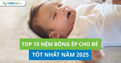 Top 10 nệm bông ép cho bé tốt nhất năm 2025