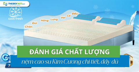 Đánh giá chất lượng nệm cao su Kim Cương | Thegioinem.com