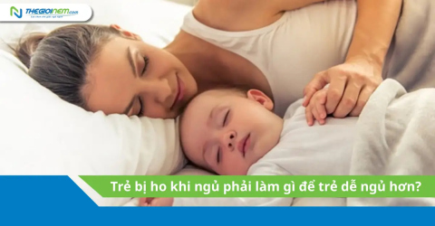 Trẻ bị ho khi ngủ phải làm gì để trẻ dễ ngủ hơn?