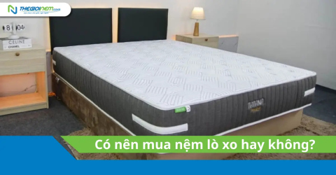Có nên mua nệm lò xo hay không?