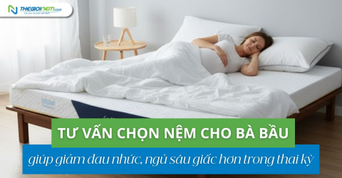 Tư vấn chọn nệm cho phụ nữ mang thai, bà bầu