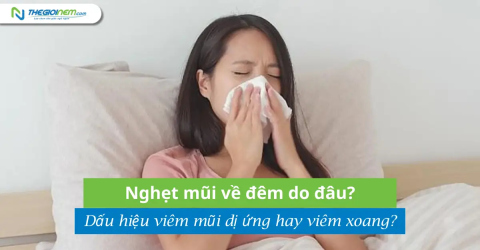 Nghẹt mũi về đêm do đâu? Dấu hiệu viêm mũi dị ứng hay viêm xoang?