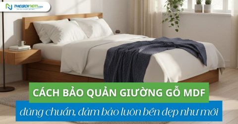Cách bảo quản giường gỗ MDF bền đẹp như mới