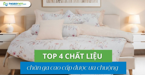 Top 4 chất liệu chăn ga cao cấp được ưu chuộng
