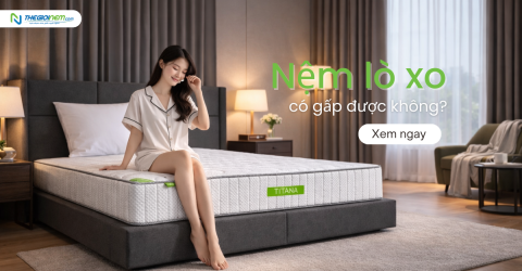 Nệm lò xo có gấp được không? Một số lưu ý cần biết