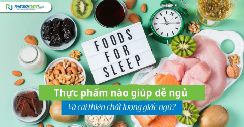 Thực phẩm nào giúp dễ ngủ và cải thiện chất lượng giấc ngủ?