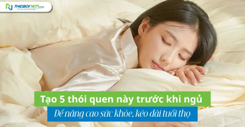 Tạo 5 thói quen này trước khi ngủ để nâng cao sức khỏe, kéo dài tuổi thọ