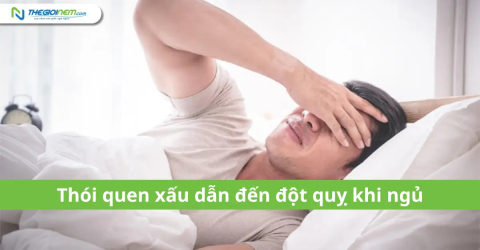 Thói quen xấu dẫn đến đột quỵ khi ngủ | Thegioinem.com