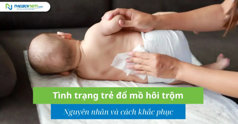 Nguyên nhân và cách khắc phục tình trạng trẻ đổ mồ hôi trộm