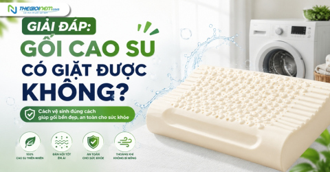 Giải đáp: Gối cao su có giặt được không?