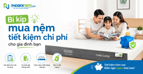 Bí kíp mua nệm tiết kiệm chi phí cho gia đình bạn