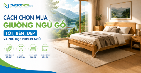 Cách chọn mua giường ngủ gỗ tốt, bền, đẹp và phù hợp với mọi không gian phòng ngủ